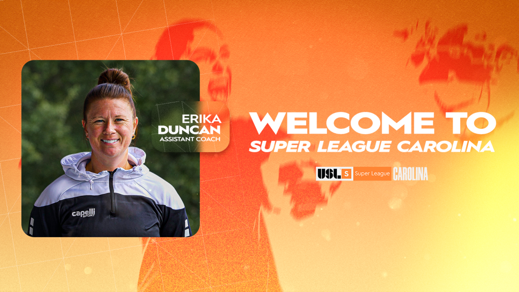 Super League Carolina Assistant Coach Erika Duncan announcement