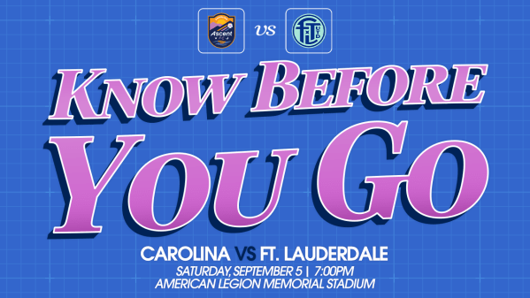 Know Before You Go – Carolina vs. Ft. Lauderdale | September 5, 2026